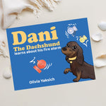 Dani The Dachshund Learns About His Fire Alarm - Book for Kids