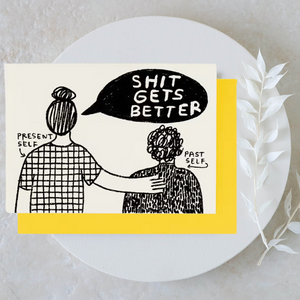 Shit Gets Better Card