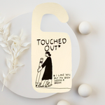 Touched Out Door Hanger