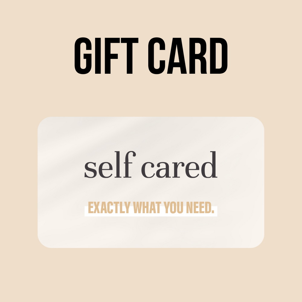 Self Cared Digital Gift Card
