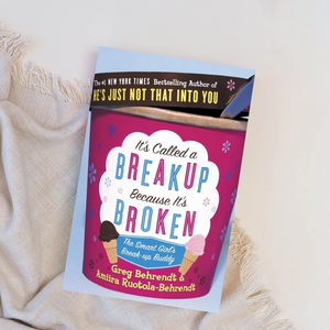 It's Called a Breakup Because It's Broken - Book