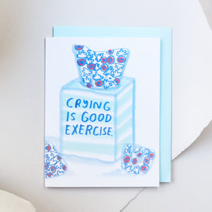 Crying Is Good Exercise Card